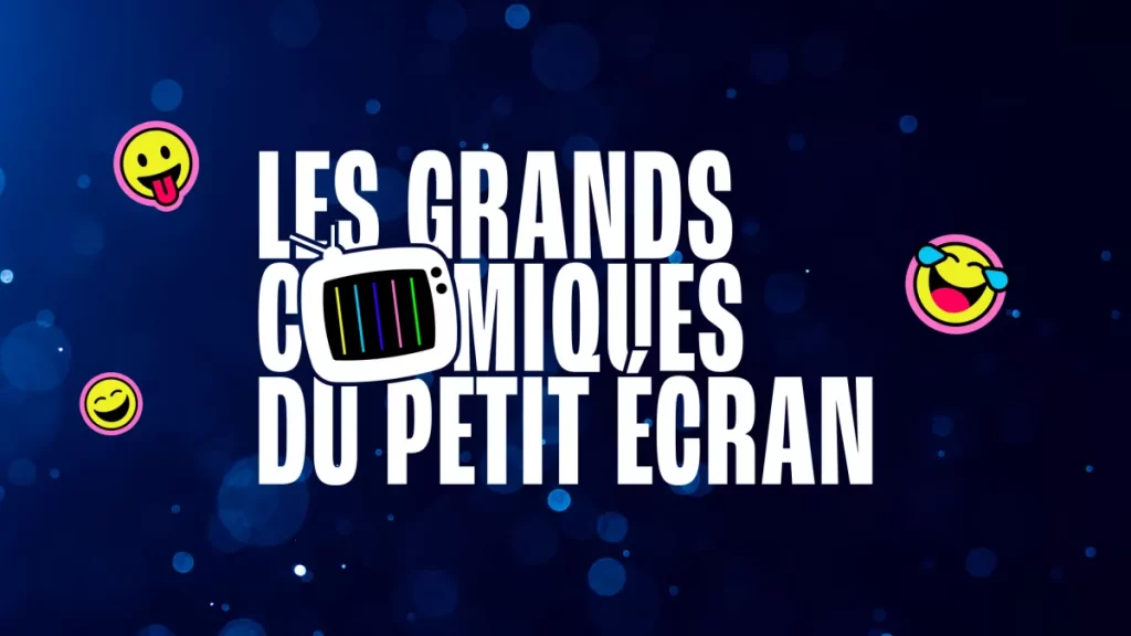 « Les grands comiques du petit écran »