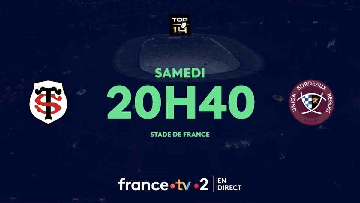 Finale 2025 du Top 14 : comment suivre le match Toulouse / Bordeaux-Bègles en direct, live et streaming gratuit ?