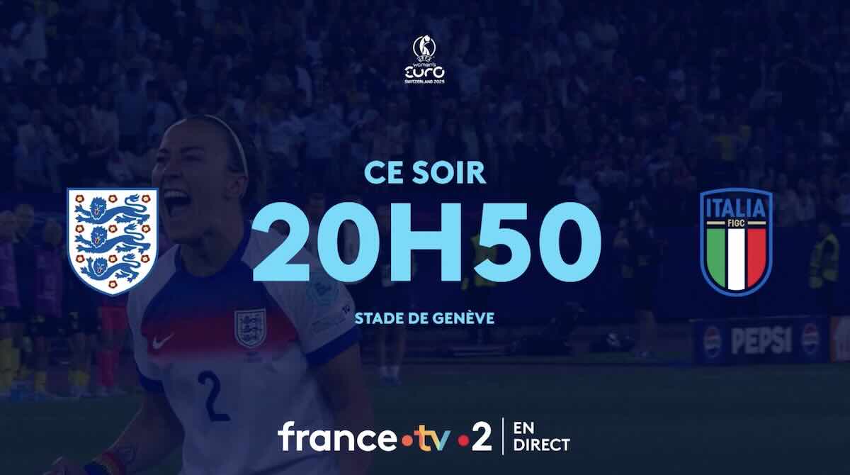 Euro 2025 Féminin du 22 juillet "Angleterre / Italie" : comment suivre le match en direct, live et streaming ?