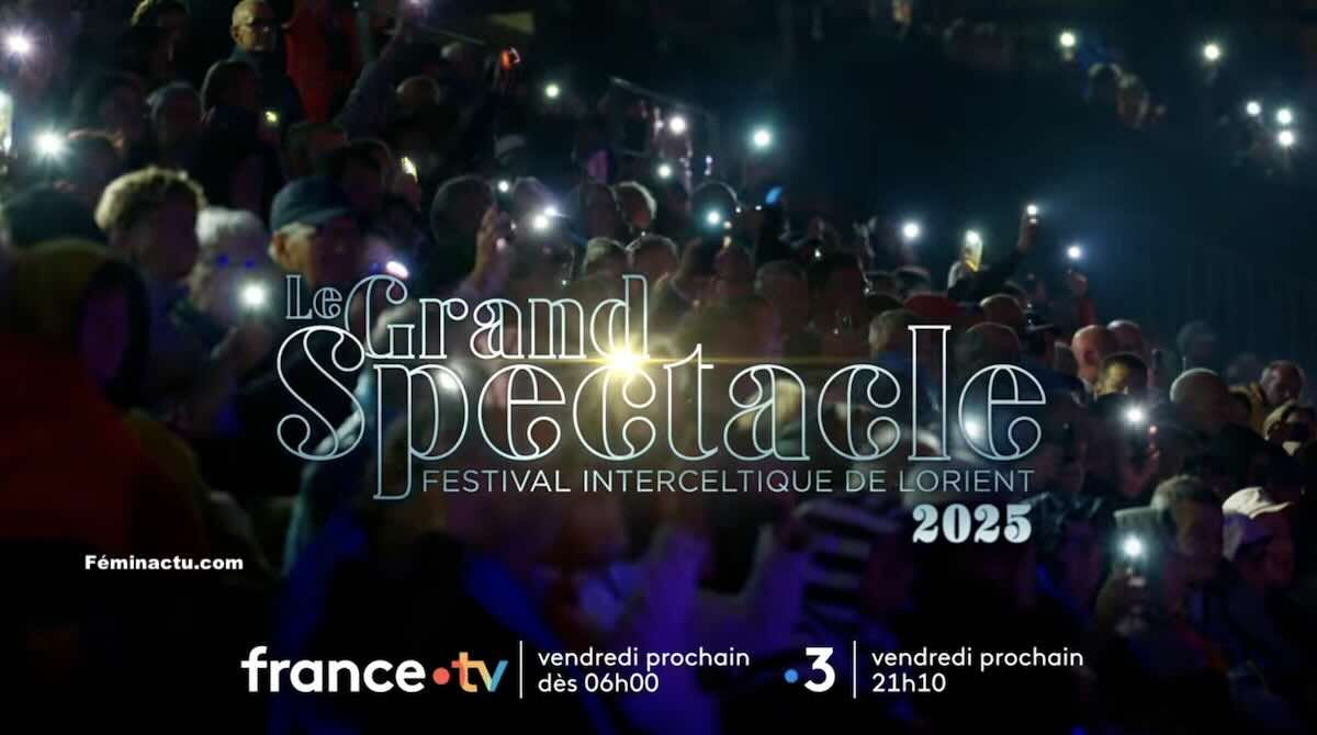 « Festival interceltique de Lorient : le grand spectacle 2025 » 