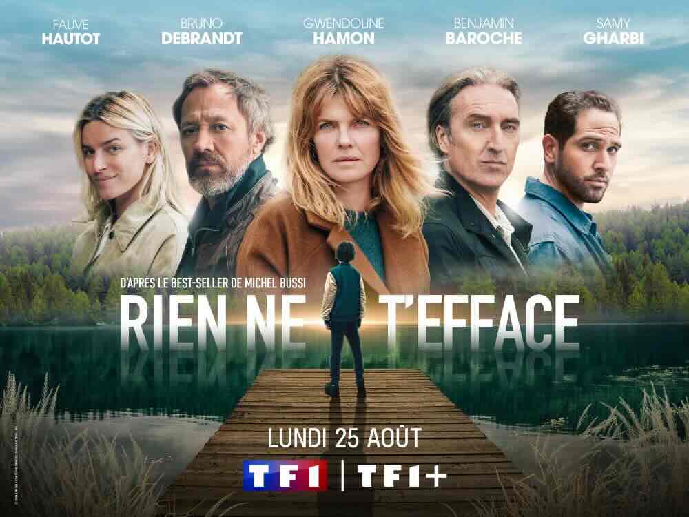 « Rien ne t'efface » : de quoi parle la nouvelle série de TF1 qui débarque le 25 août  ?