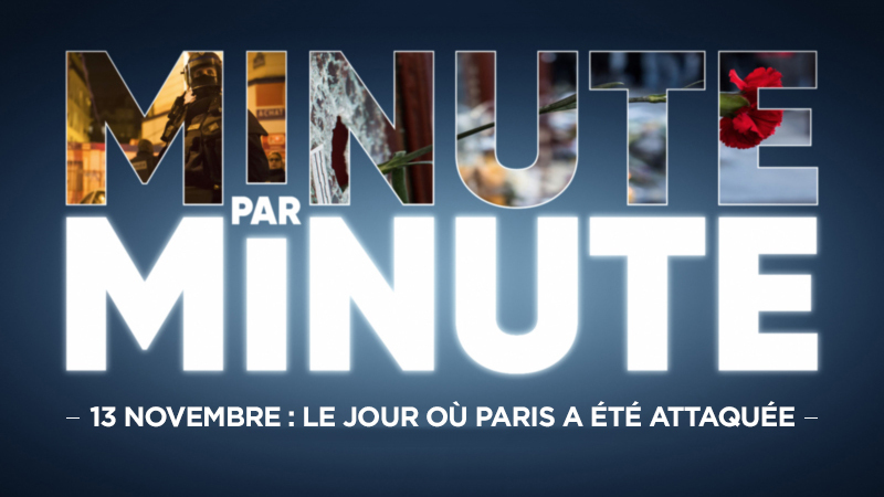 « Minute par minute » : 13 novembre...