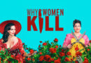 « Why Women Kill » du jeudi 20 janvier 2022 : deux épisodes inédits ce jeudi soir sur M6
