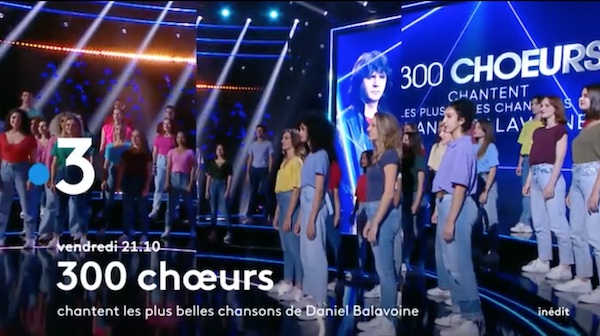 « 300 chœurs chantent les plus belles chansons de Daniel Balavoine »