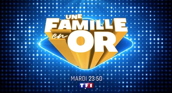 « Une Famille en Or » 22 février 2022 