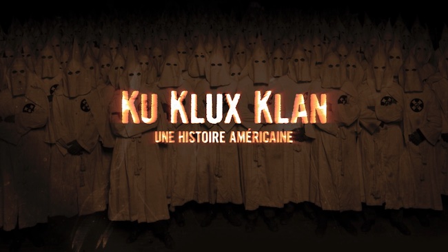 « Ku Klux Klan : une histoire américaine »