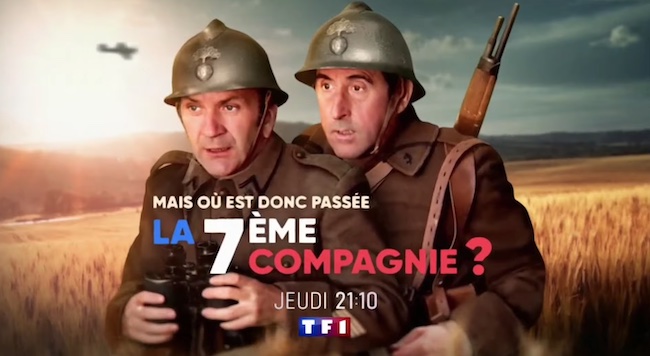 « Mais où est donc passée la 7ème compagnie ? »