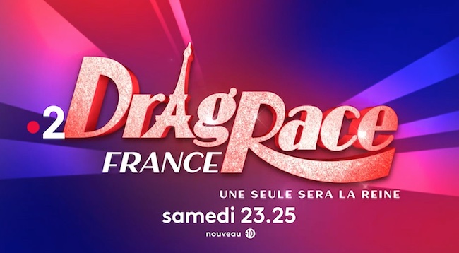 « Drag Race France » 