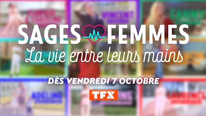 « Sages Femmes : : la vie entre leurs mains »