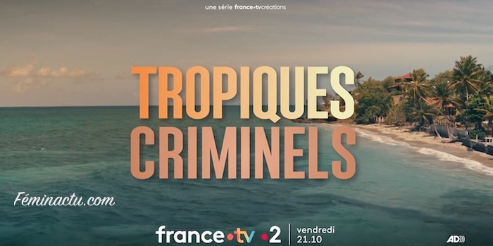 « Tropiques criminels » du 9 juin 2023