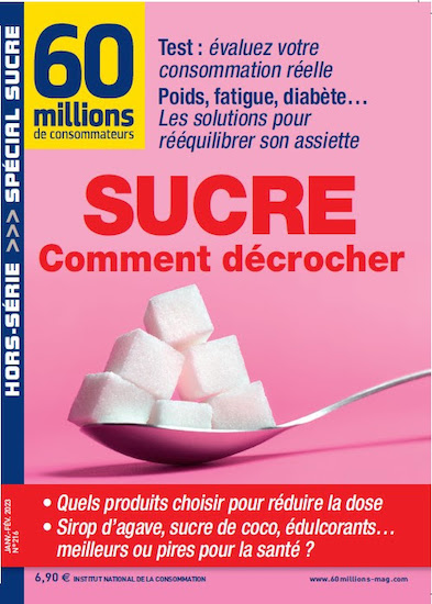 « 60 Millions de consommateurs » : hors-série « Sucre : comment décrocher ? »