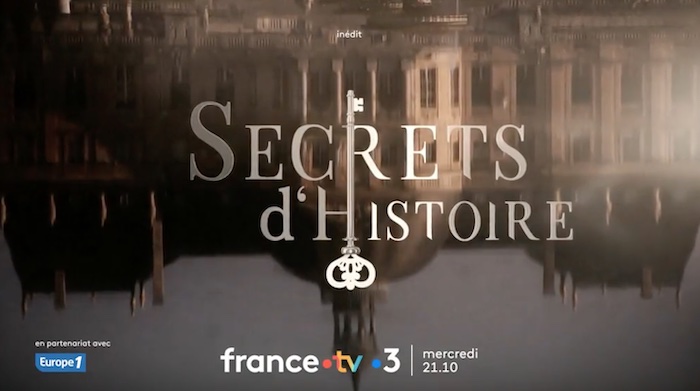 « Secrets d'histoire » du 17 mai 2023