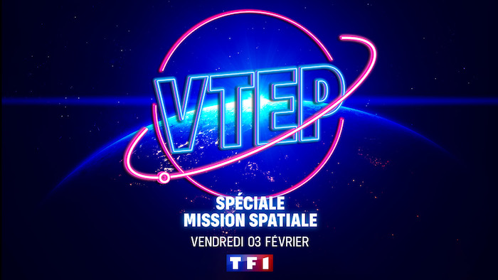 « Vendredi tout est permis » présente : VTEP Mission Spatiale, 