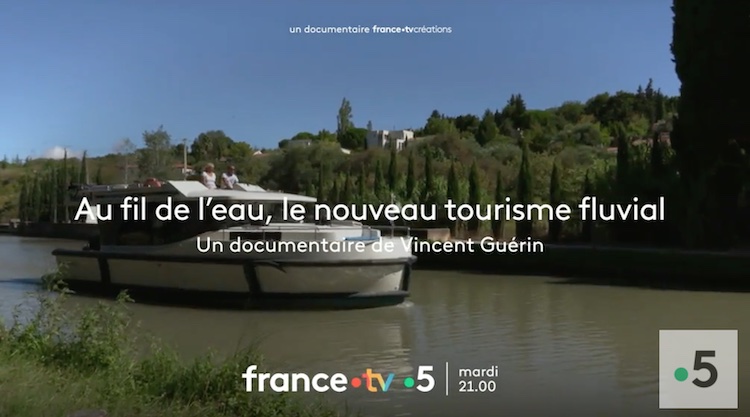 « Au fil de l’eau : le nouveau tourisme fluvial »