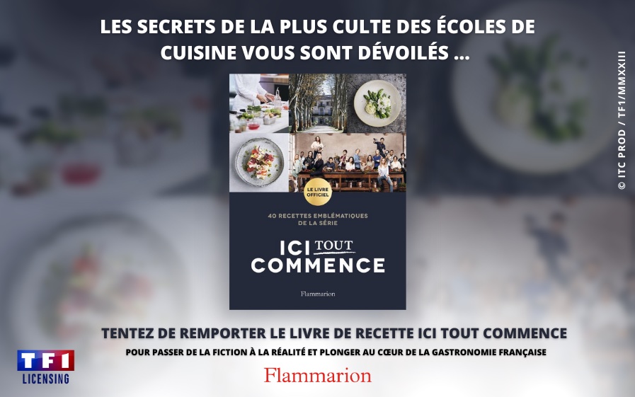 « Ici tout commence » : le livre officiel des recettes