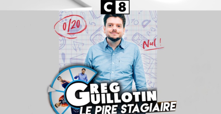 « Le pire stagiaire  » avec Greg Guillotin