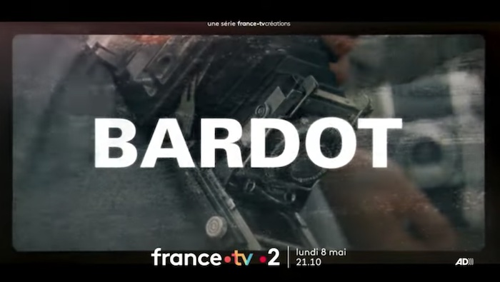 « Bardot » du lundi 8 mai 2023
