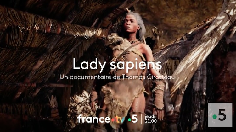 « Lady Sapiens : à la recherche des femmes de la préhistoire »