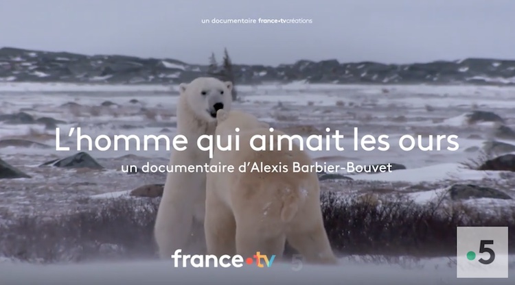 « L'homme qui aimait les ours » « L'homme qui aimait les ours »