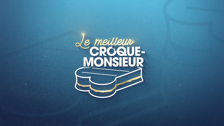 "Le Meilleur Croque-Monsieur"