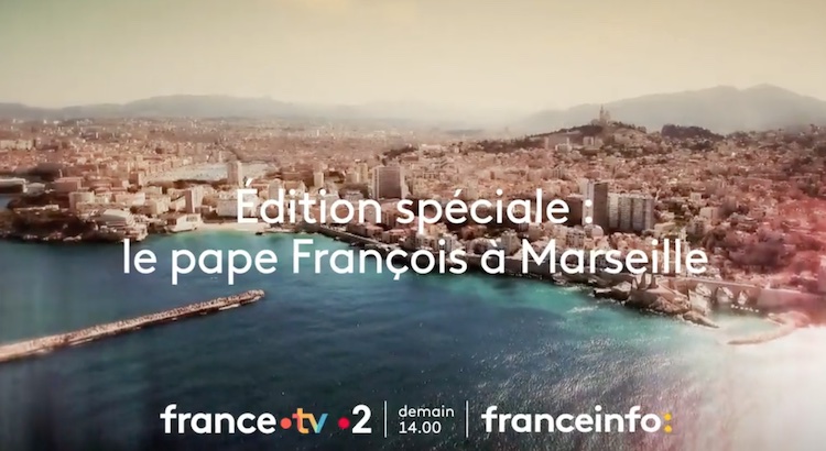 Edition spéciale : le pape François à Marseille