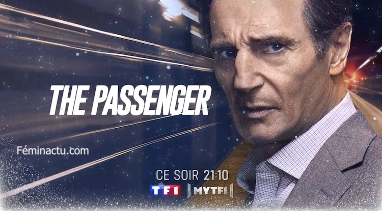 The Passenger » avec Liam Neeson : histoire et anecdotes du film de TF1 ce  soir, dimanche 10 décembre 2023 (Vidéo) - Fémin Actu