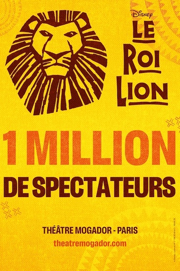 Le Roi Lion, un triomphe ! 1 million de spectateurs au théâtre Mogador !