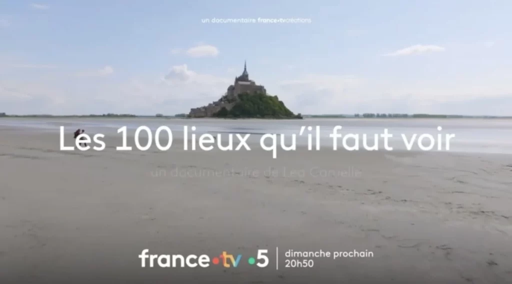 « Les 100 lieux qu'il faut voir » du 11 août 2024