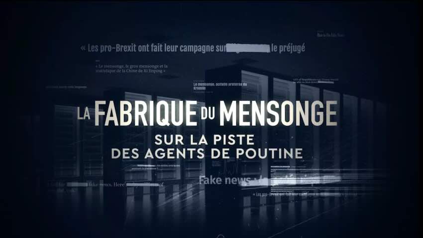 « La fabrique du mensonge » du 4 mai 2025