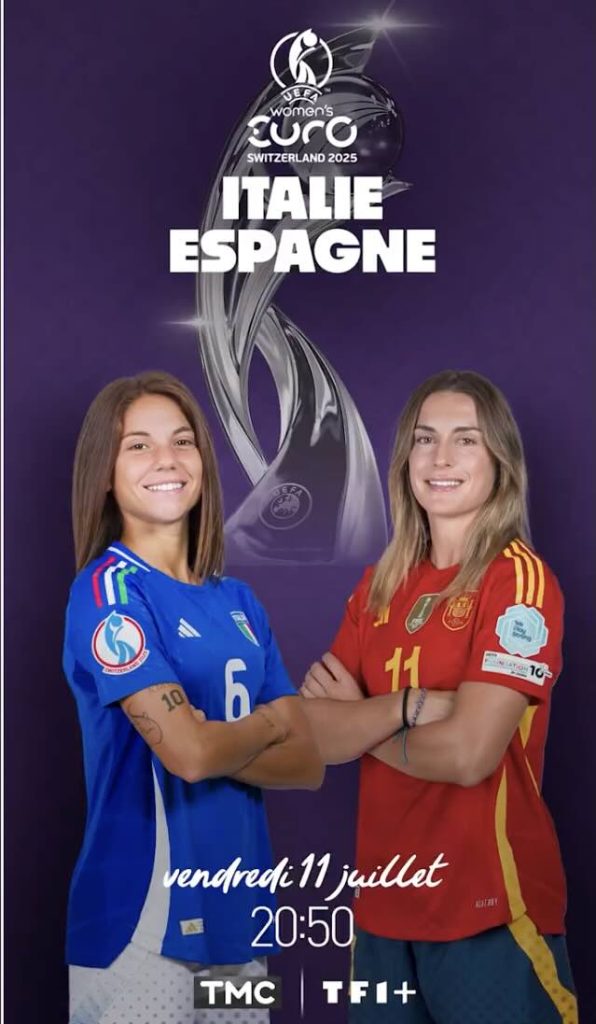 Euro 2025 Féminin « Italie / Espagne » : à quelle heure et sur quelle chaîne suivre le match en direct et en streaming ? En ce vendredi