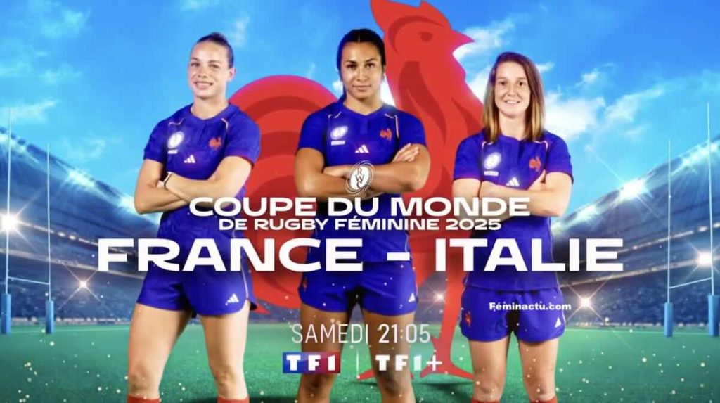 Coupe du monde féminine de rugby 2025 : à quelle heure et sur quelle chaîne suivre le match France / Italie en direct et en streaming ?