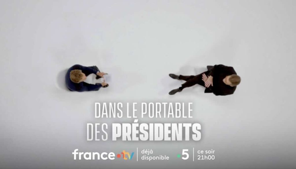 « Dans le portable des présidents »