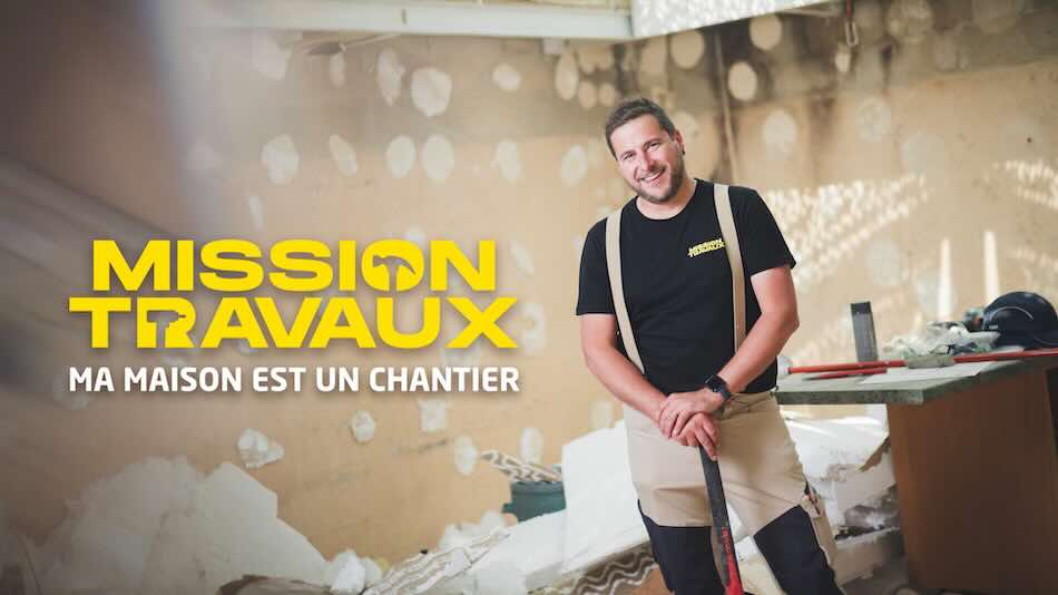  « Mission travaux : ma vie est un chantier » du 23 septembre 2025