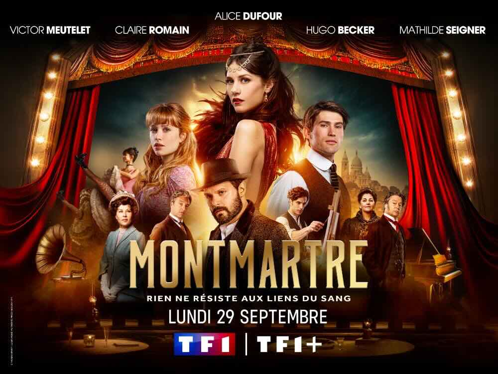 « Montmartre » : de quoi parle la nouvelle série évènement de TF1 qui débarque le 29 septembre ?