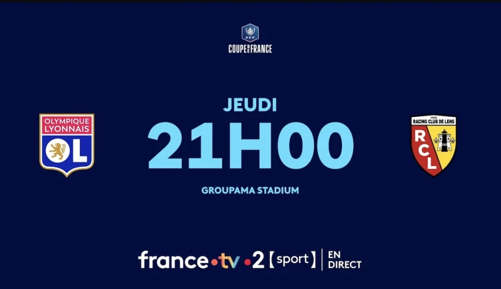 « Lyon / Lens » : suivez le 1/4 de finale de la Coupe de France en direct et en streaming !