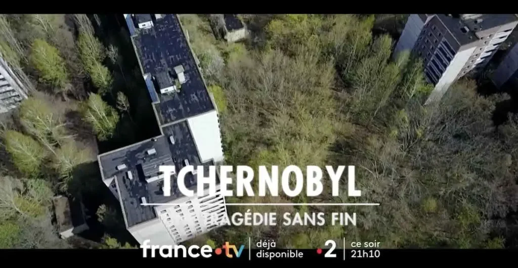 « Tchernobyl : une tragédie sans fin »