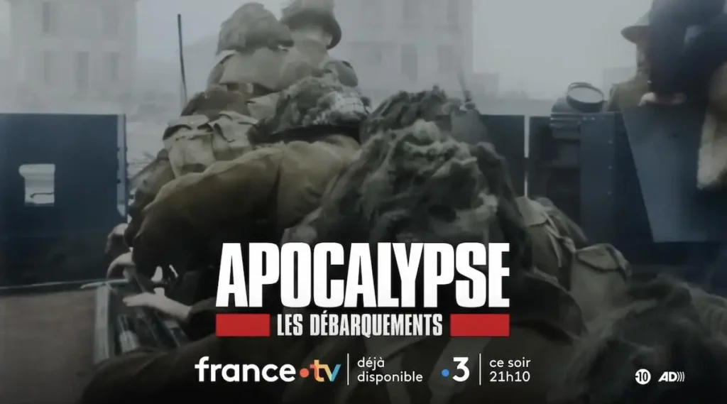 « Apocalypse : Les débarquements » : documentaire en rediffusion ce soir, mercredi 27 mai 2026, sur France 3.