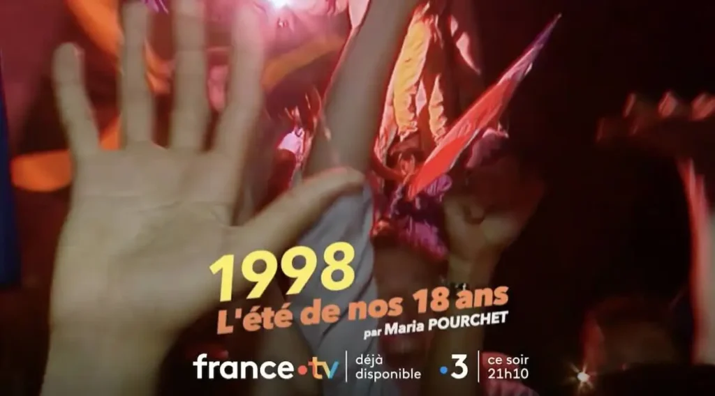 « 1998 : l'été de nos 18 ans » ?