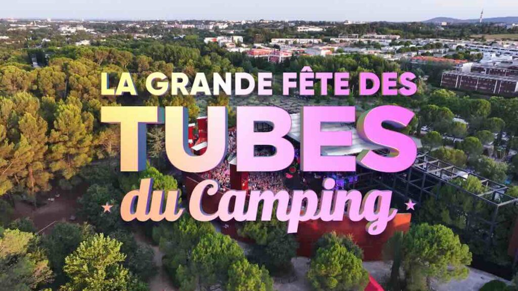 « La grande fête des tubes du camping » ce soir, samedi 27 juin, sur M6