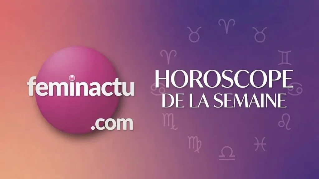Horoscope de la Semaine du 6 au 12 Juillet 2026